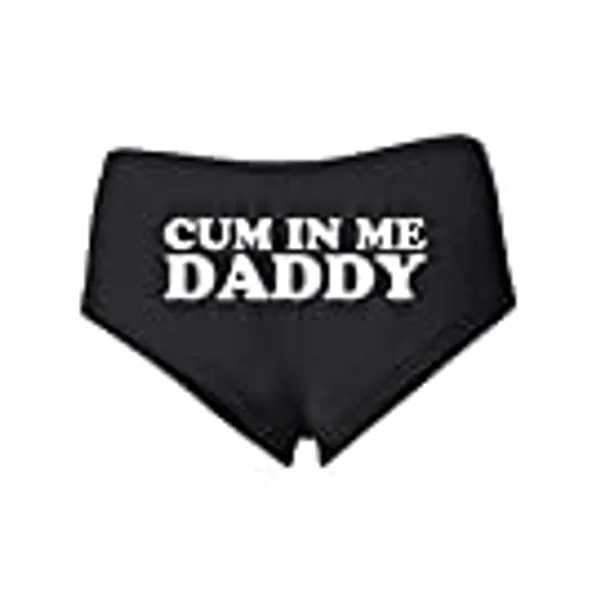 Wild Bobby Cum in Me Daddy Sexy Naughty Slutty Women's Cotton Spandex Booty Shorts
