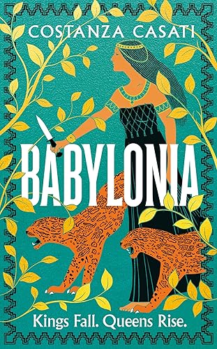 Babylonia by Costanza Casati