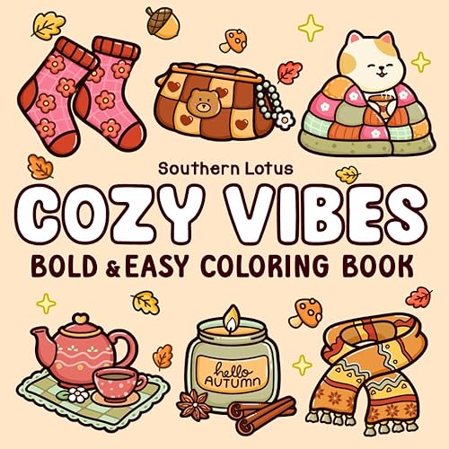 Cozy Vibes: Coloring Book for Adults and Teens Featuring Cozy Items in Cute and Groovy Designs, Simple and Big Drawings for Stress Relief and Relaxation (Bold & Easy Coloring)