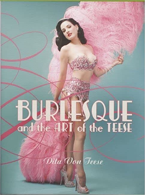 Burlesque and the Art of the Teese/Fetish and the Art of the Teese - Hardcover
