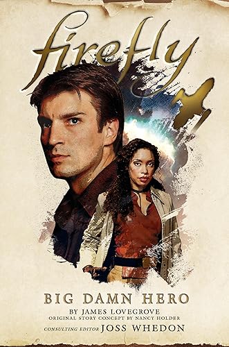 Big Damn Hero: The First Firefly