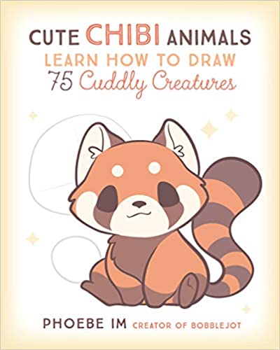 Cute Chibi Animals: Learn How to Draw 75 Cuddly Creatures (Cute and Cuddly Art, 3) - Paperback
