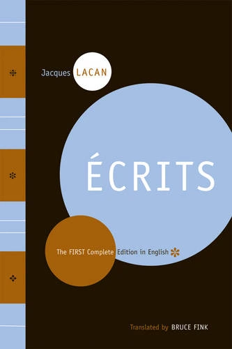 Ecrits: The First Complete Edition in English a book by Jacques Lacan and Bruce Fink.