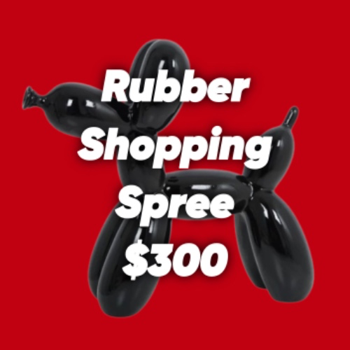 Rubber Fashion Shopping Spree $300