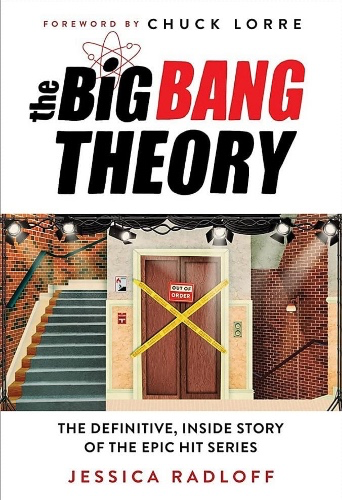 Amazon.com: The Big Bang Theory: The Definitive, Inside Story of the Epic Hit Series: 9781538708491: Radloff, Jessica: Books