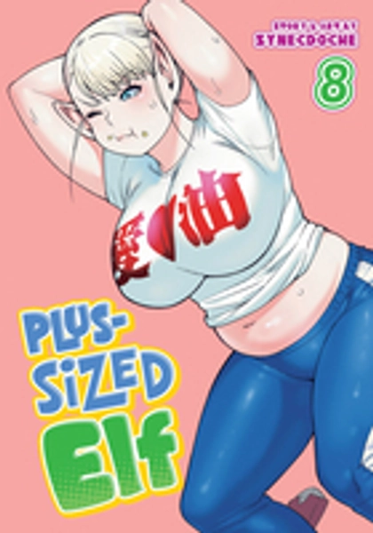 Plus-Sized Elf Manga Volume 8 - Plus-Sized Elf Manga Volume 8 | Crunchyroll store