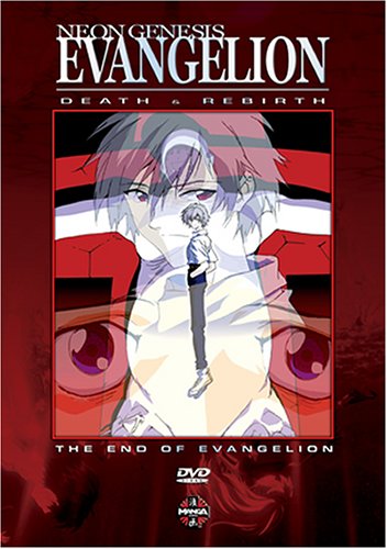 Neon Genesis Evangelion: Death & Rebirth / The End of Evangelion - 