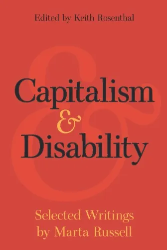 Capitalism And Disability: Selected Writings By Marta Russell