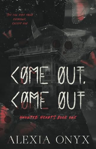 Come Out, Come Out (Haunted Hearts)