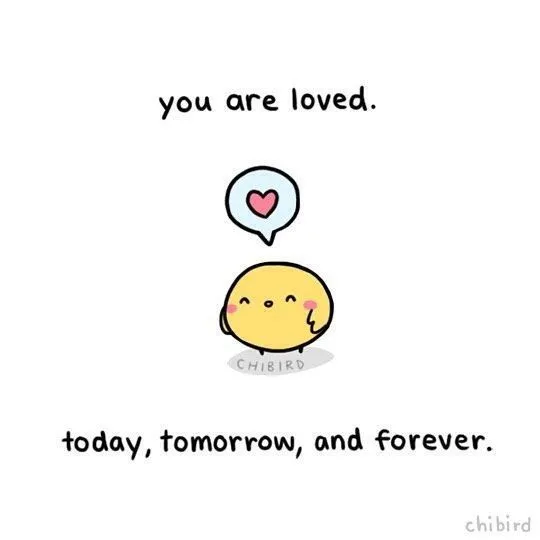 you are loved.