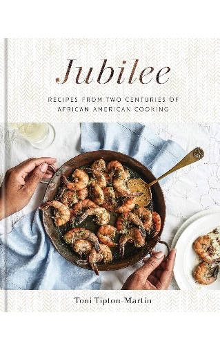 Jubilee! Recipes from Two Centuries of African American Cooking 