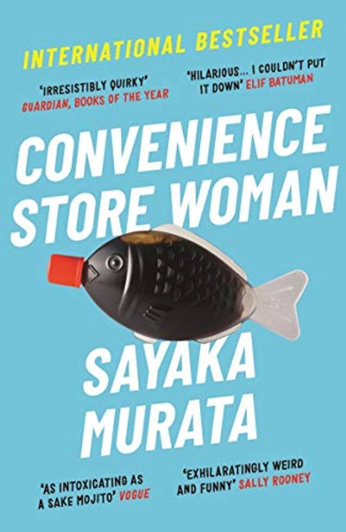 Convenience Store Woman By Sayaka Murata
