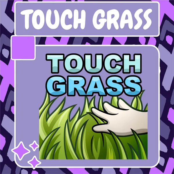 Touch Grass Emote | Twitch Emote | Youtube Emote | Discord Emote | Community Emote | Streamer Emote | Go Outside Emote | Outdoor Emote