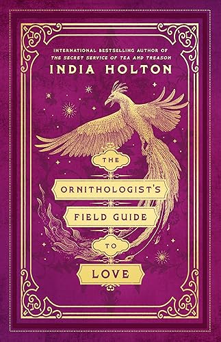 The Ornithologist's Field Guide to Love (Love's Academic)