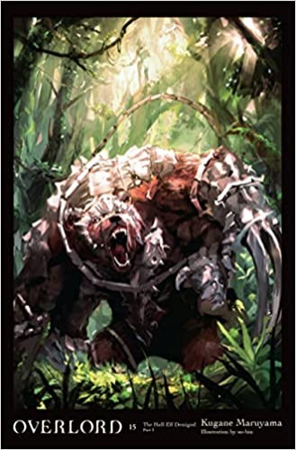 Overlord, Vol. 15 (light novel) (Overlord, 15) - Hardcover