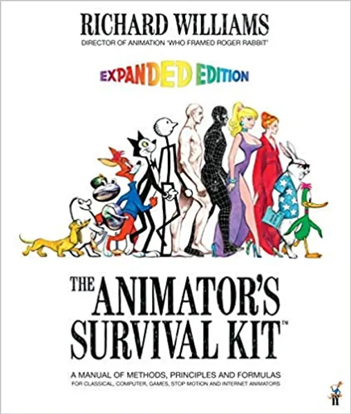 By Richard Williams The Animator's Survival Kit, Expanded Edition: A Manual of Methods, Principles and Formulas for Clas (Second Edition, Revised Edition) - Paperback