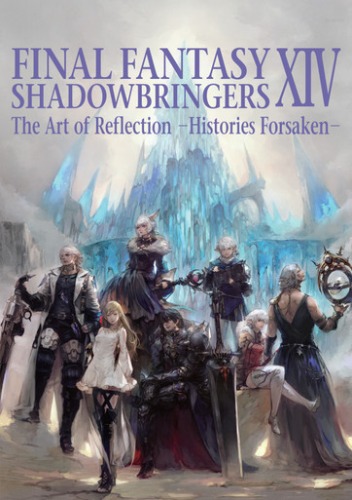 Final Fantasy XIV Shadowbringers - The Art of Reflection - Histories Forsaken -