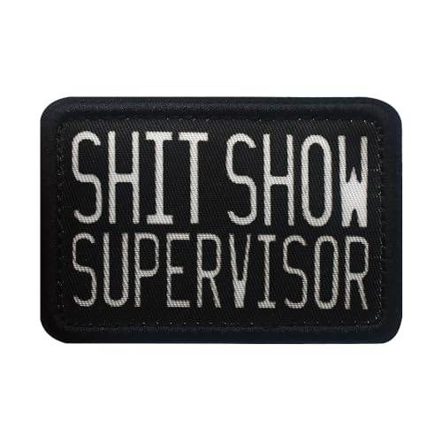 Shit Show Supervisor Funny Printing Patch Stickers with Hook & Loop Novelty Patch for Shirts Clothes Hat Backpack Applique (Shit Show Supervisor) - Shit Show Supervisor
