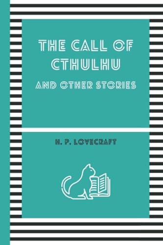 THE CALL OF CTHULHU: And other stories