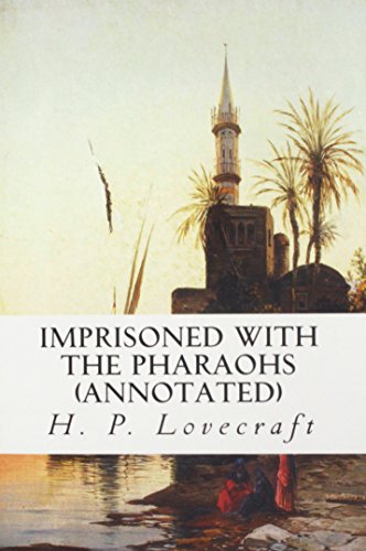 Imprisoned with the Pharaohs (annotated)