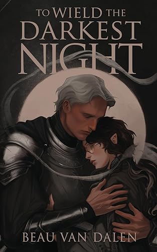 To Wield The Darkest Night