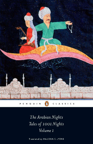 The Arabian Nights: Tales of 1,001 Nights: Volume 1 (The Arabian Nights, 1)