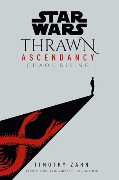 Star Wars: Thrawn Ascendancy (Book I: Chaos Rising) (Star Wars: The Ascendancy Trilogy)