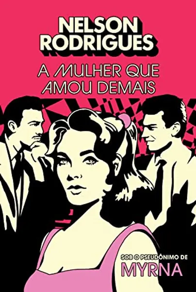 A mulher que amou demais (Em Portugues do Brasil)