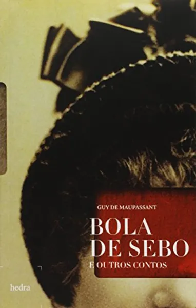 Bola de Sebo e Outros Contos