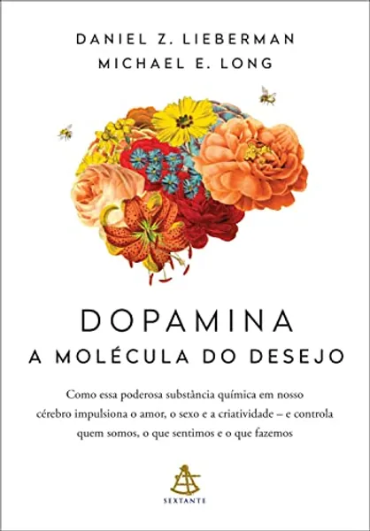 Dopamina - a molecula do desejo (Em Portugues do Brasil)