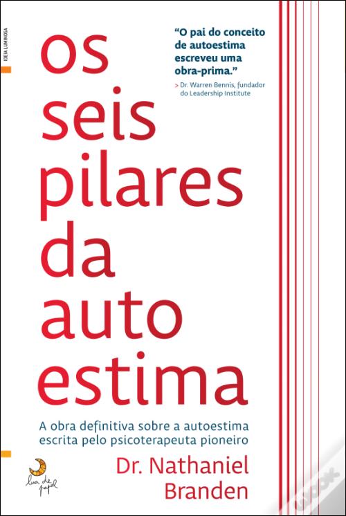 Os Seis Pilares da Autoestima de Nathaniel Branden - Livro - WOOK