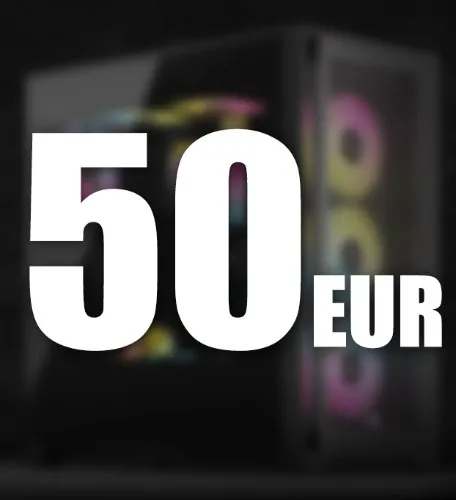 50 EUR Towards a NEW PC