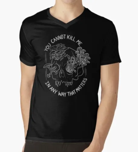 "Can Not Kill Me" tshirt