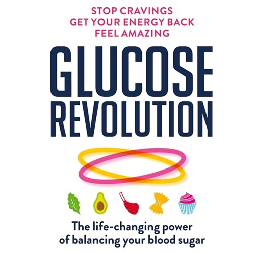 Glucose Revolution: The life-changing power of balancing your blood sugar - Paperback