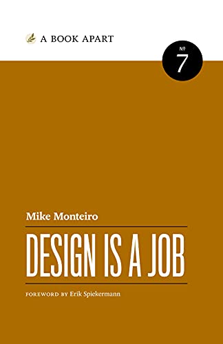 Design Is a Job by Mike Monteiro (2012-05-04)
