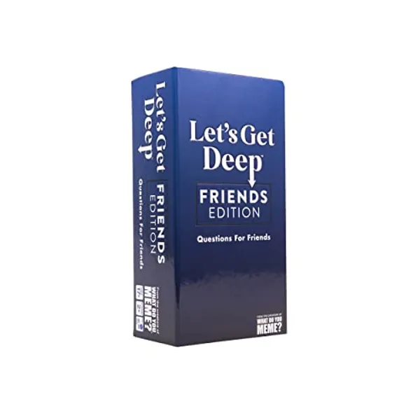 WHAT DO YOU MEME? Let's Get Deep: Friends Edition – Game Night Conversation Starter Cards for Friends
