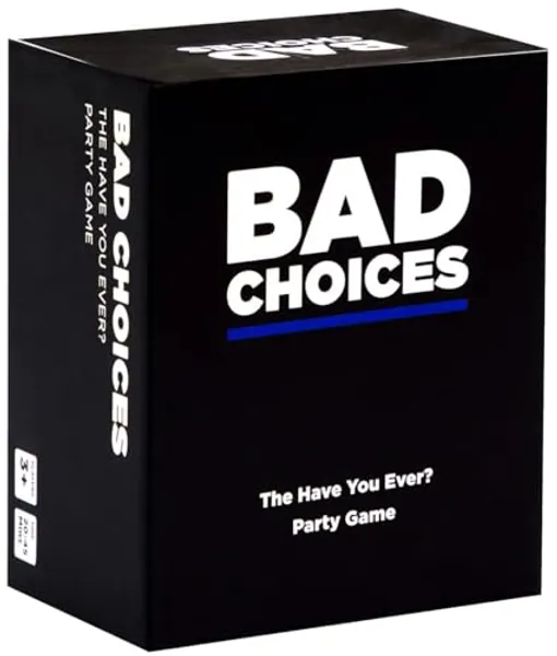 BAD CHOICES - The Have You Ever? Game