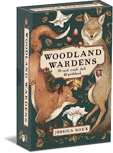 Woodland Wardens: A 52-Card Oracle Deck & Guidebook