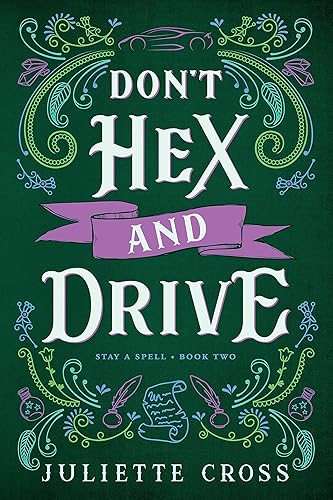 Don't Hex and Drive: Stay A Spell Book 2 (Volume 2)