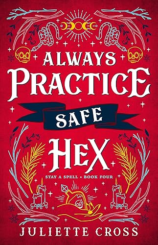 Always Practice Safe Hex: Stay A Spell Book 4 (Volume 4)