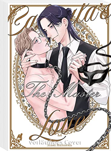 Caligula's Love – The Master: Die erotischer Fortsetzung des SM-Yaoi-Hits! Boys-Love ab 18!