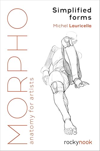 Morpho: Simplified Forms: Anatomy for Artists
