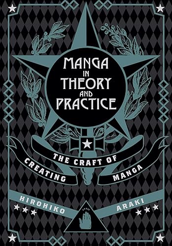 Manga in Theory and Practice: The Craft of Creating Manga