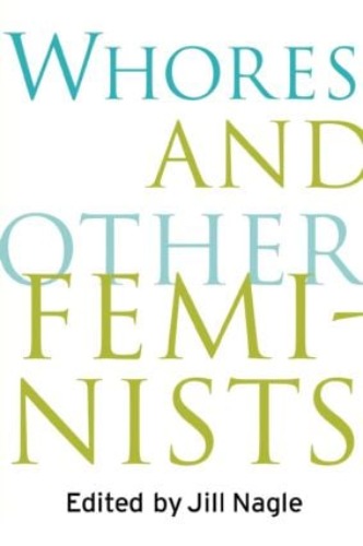Whores and Other Feminists 