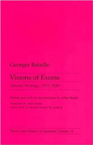 Visions of Excess: Selected Writings, 1927-1939 - 