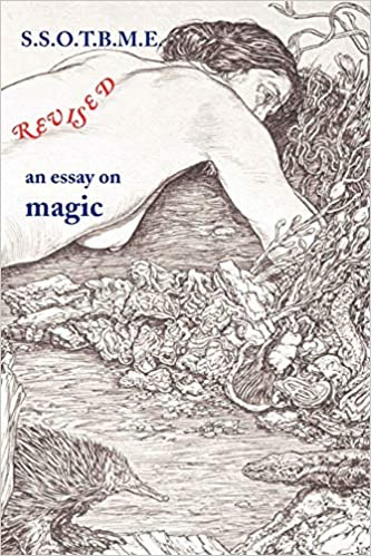 SSOTBME Revised - an essay on magic - Paperback