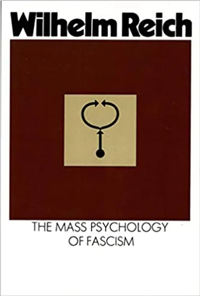 The Mass Psychology of Fascism - 