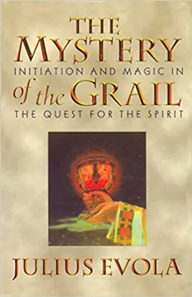 The Mystery of the Grail: Initiation and Magic in the Quest for the Spirit - 