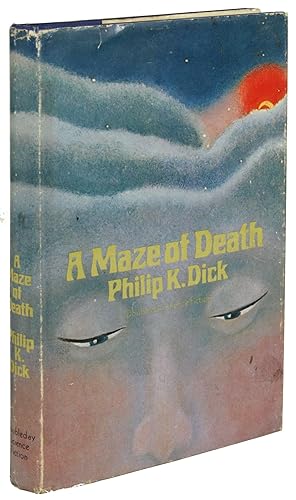 First Edition: A MAZE OF DEATH by Dick, Philip K