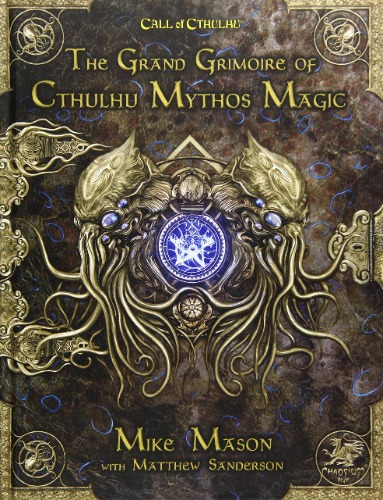 The Grand Grimoire of Cthulhu Mythos Magic